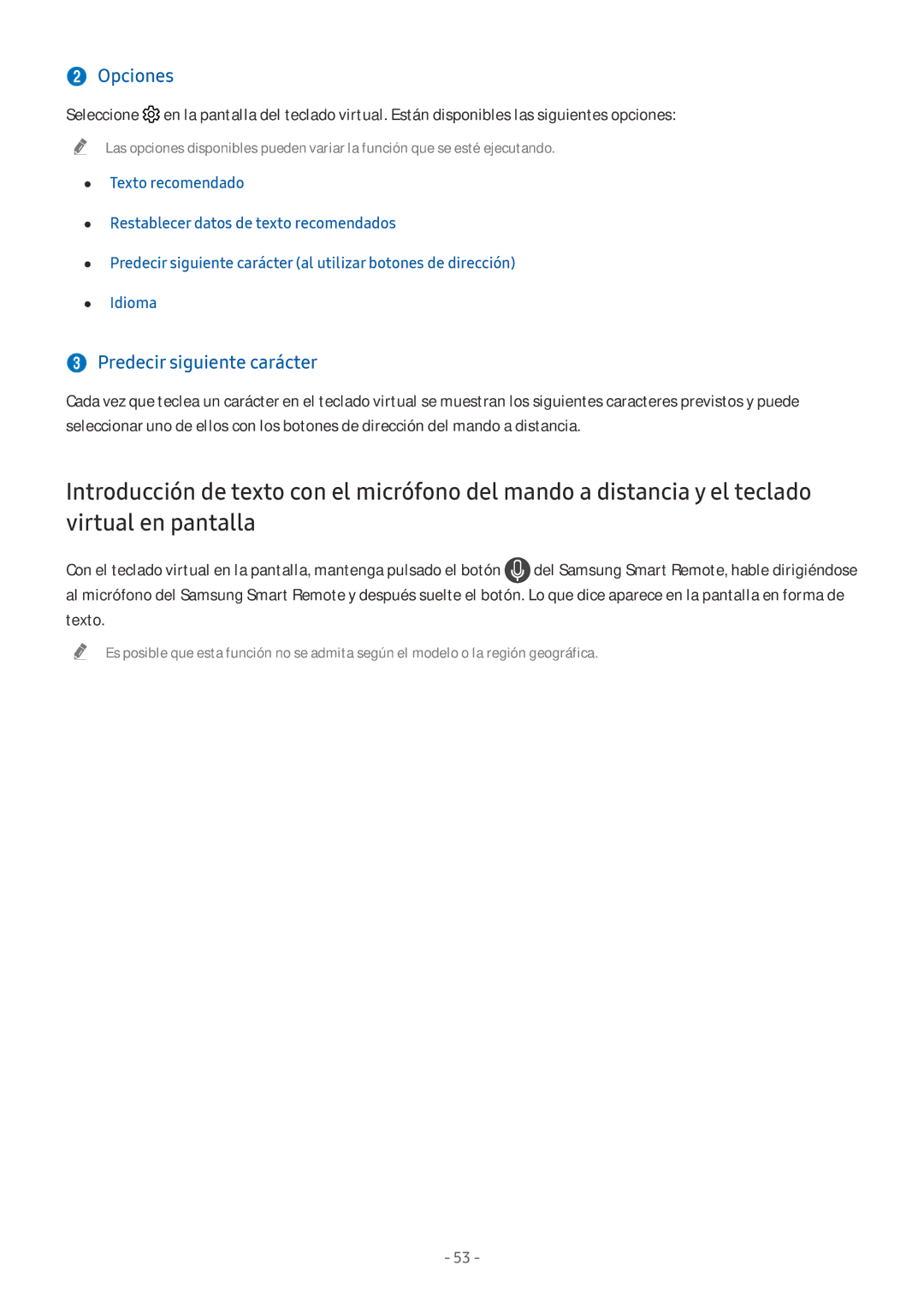 Samsung UE49NU7105KXXC, QE55Q8CNATXXC, UE55NU8005TXXC, UE49NU8005TXXC, UE75NU8005TXXC  Opciones,  Predecir siguiente carácter 